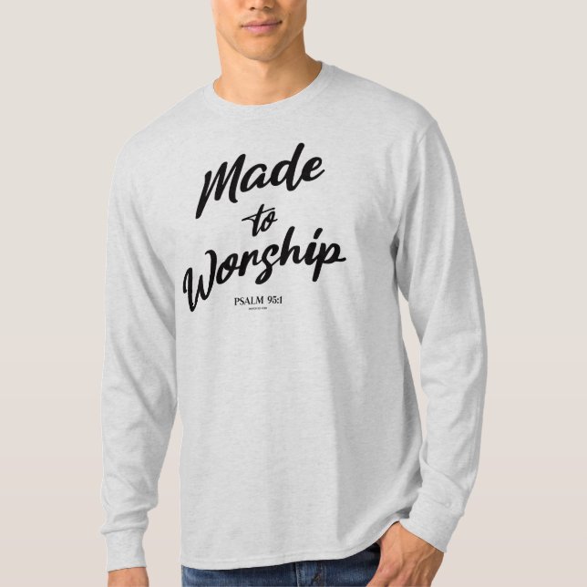 Made till Worship Psalm 95:1 T Shirt (Framsida)