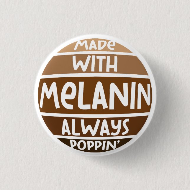Made w/ Melanin Poppin Black Bruh Sista Knapp (Framsida)