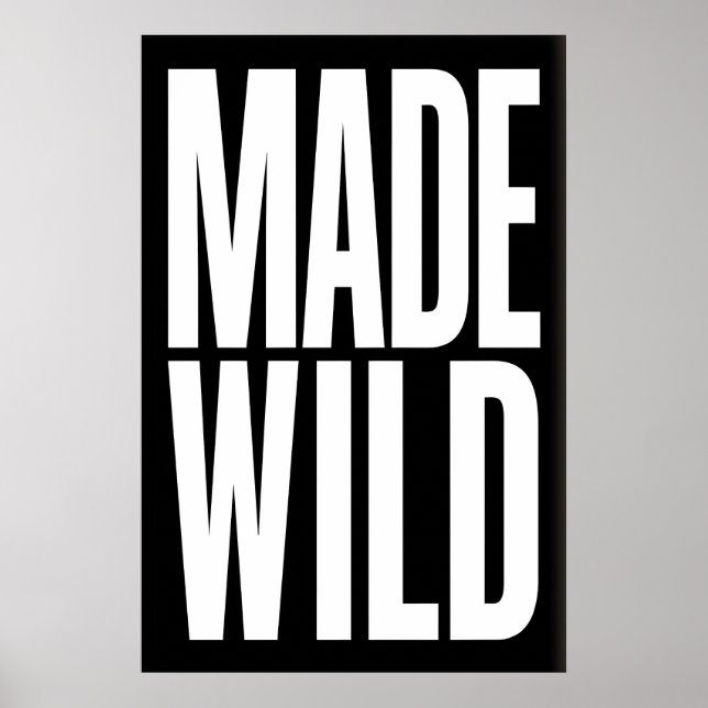 Made Wild Art Print Dynamic Gallery Wall Piece Poster (Framsidan)