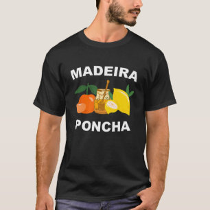 Madeira Poncha Drink Traditional med ingredienser T Shirt
