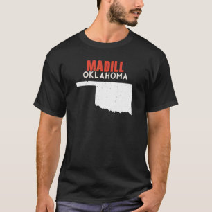 Madill USA State America Travel Oklahoman T Shirt