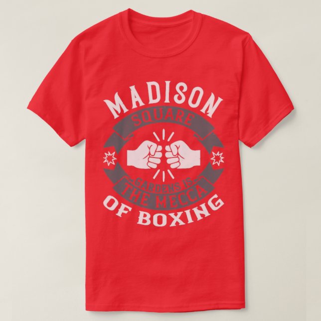 Madison Square Gardens är Mecca of boxing T Shirt (Design framsida)