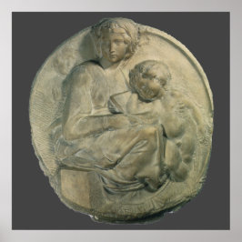 Madonna och barn, Tondo Pitti av Michelangelo Poster