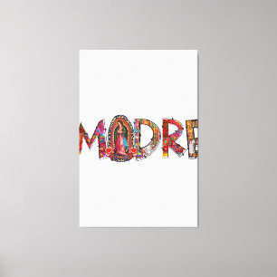 Madre Mexican Mor Mamma Mamma Latx Vår Dam av G Canvastryck