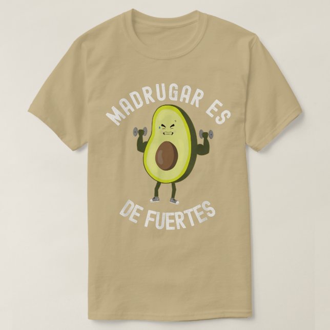 Madrugar är Roligt Gym Sport Avocado T Shirt (Design framsida)