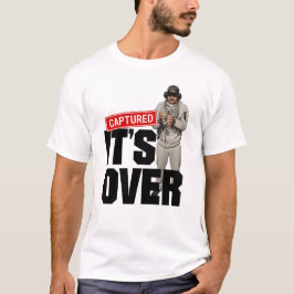 Maduro Capture Venezuela freedom - Its Over T Shirt