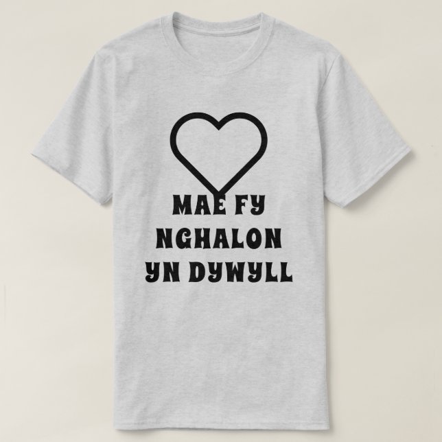 Mae fy nghalon yn dywyll | Mitt hjärta är mörk T Shirt (Design framsida)