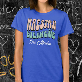 Maestra Bilingüe - anpassat namn för spansk lärare T Shirt