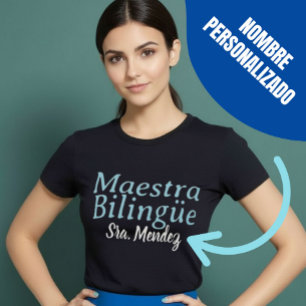 Maestra Bilingüe Bilingual Blue Teacher Namn T Shirt