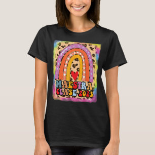 Maestra Clase 2023 Spanska läraren Boho Rainbow Le T Shirt