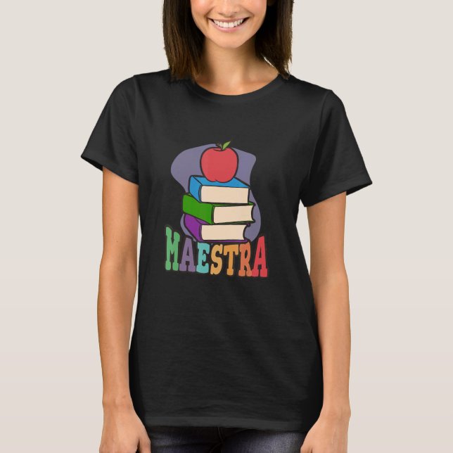 Maestra  Proud Spanish Teacher T Shirt (Framsida)
