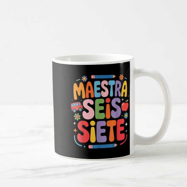 Maestra Seis Siete Teacher Fun School Kids  Kaffemugg (Höger)