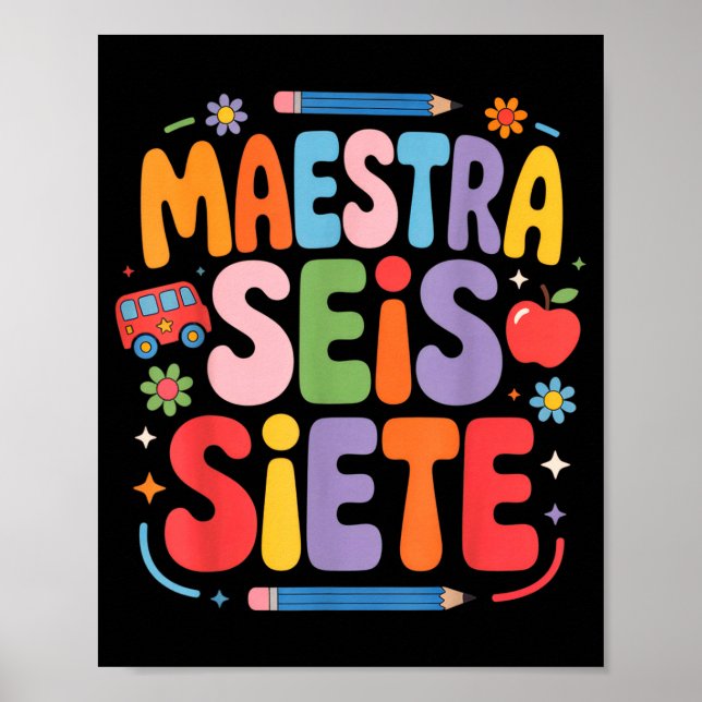 Maestra Seis Siete Teacher Fun School Kids  Poster (Framsidan)