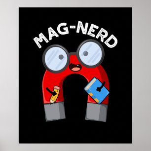 Mag-nerd Funny Nerd Magnet Pun Mörk BG Poster