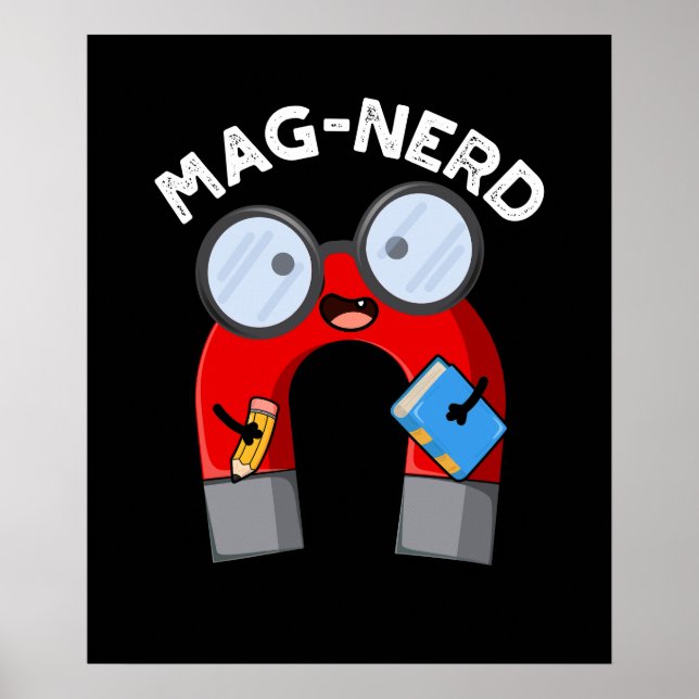 Mag-nerd Funny Nerd Magnet Pun Mörk BG Poster (Framsidan)