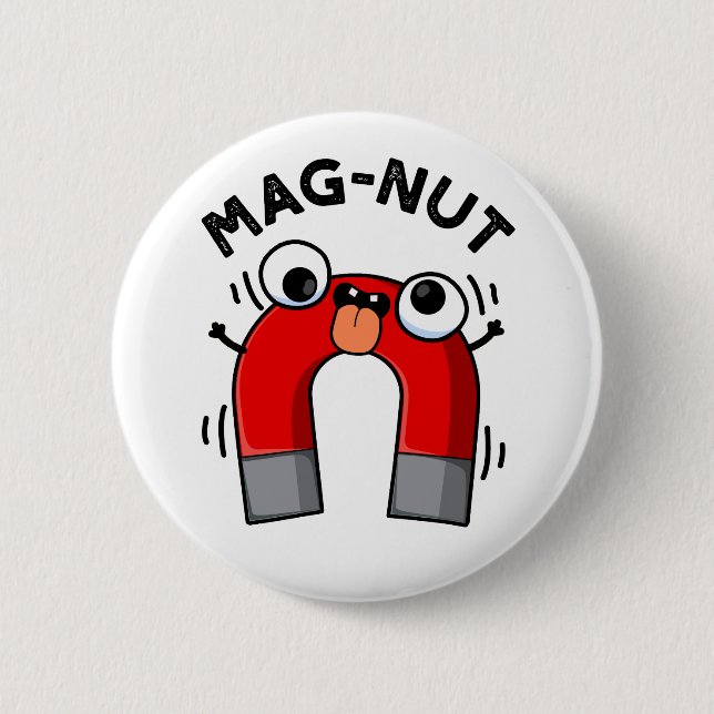 Mag-nöt Funny Magnet Pun Knapp (Framsida)