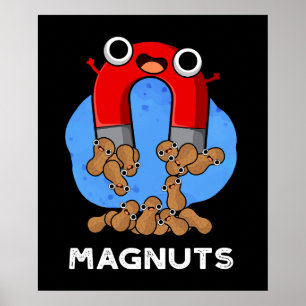 Mag-nöt Funny Magnet Pun Mörk BG Poster
