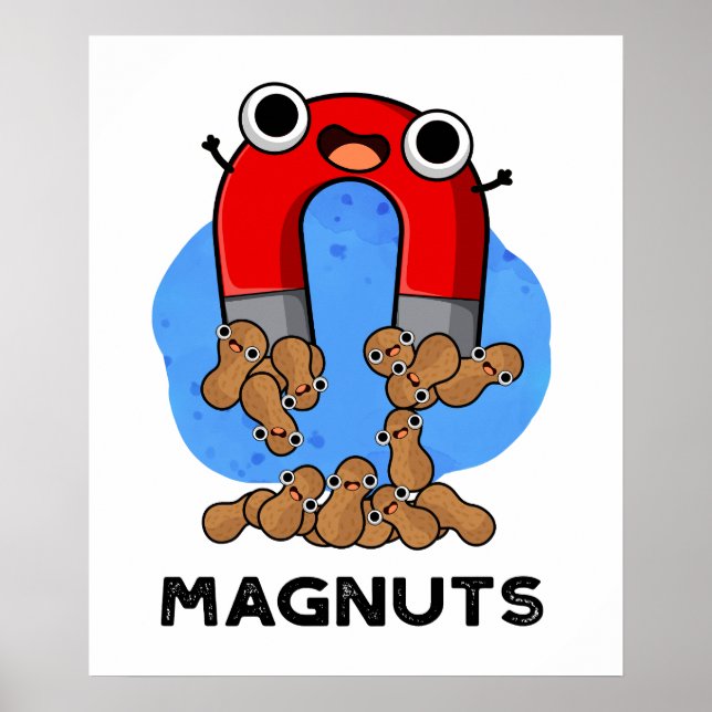Mag-nöt Funny Magnet Pun Poster (Framsidan)