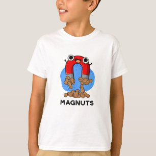 Mag-nöt Funny Magnet Pun T Shirt