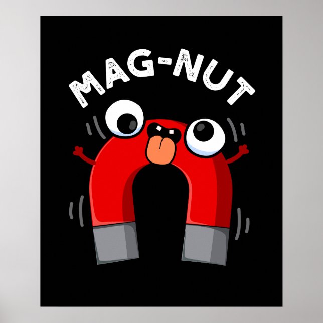 Mag-nut Rolig Magnet Skämt Mörk BG Poster (Framsidan)