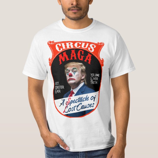 MAGA Circus with their Clown T Shirt (Framsida)