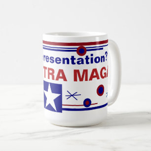 MAGA Fick Representation? Kaffe Mugg