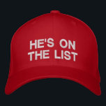 MAGA - he's on the list Broderad Keps<br><div class="desc">Trump he is on the list maga - make america great again</div>