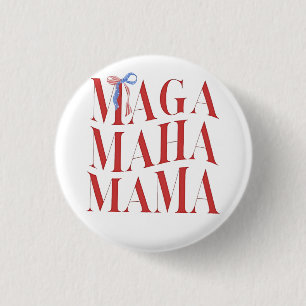 MAGA MAHA Mamma Mors dag Mamma gör Amerika till hä Knapp