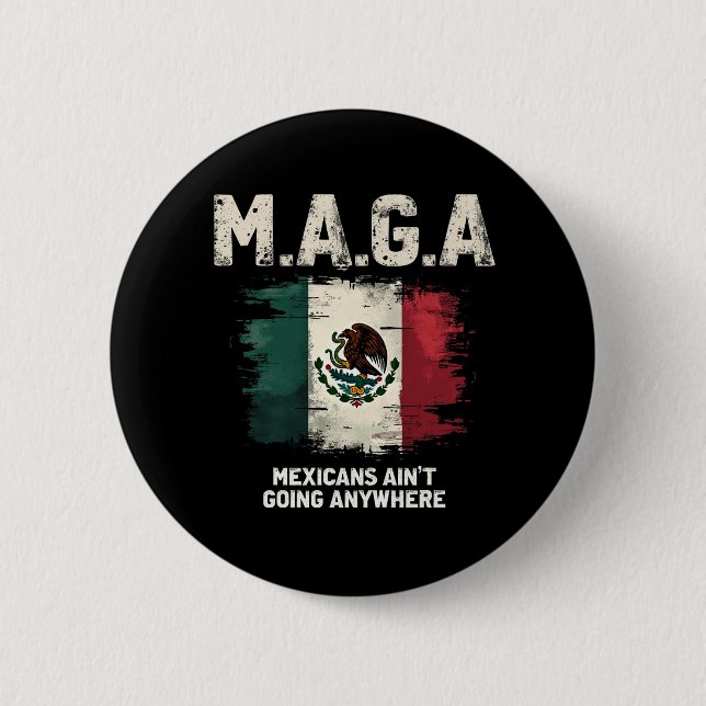 MAGA Mexiko går ingenstans Knapp (Framsida)