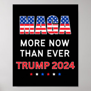 Maga nu mer än någonsin för president 2024 poster