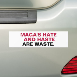 MAGA:s Hate and Haste Slösas Bildekal
