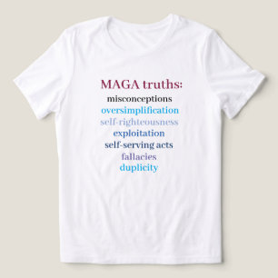 MAGA-sanningar anti-MAGA-meddelande T Shirt