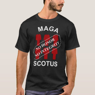 MAGA SCOTUS i vit text T Shirt