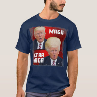 MAGA Ultra MAGA Funny Trump  T Shirt