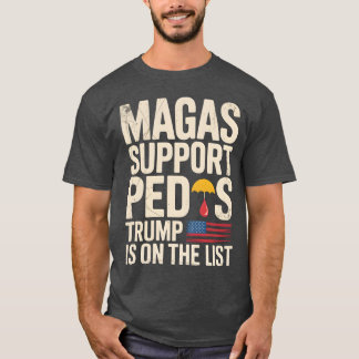 MAGAS SUPPORT PEDOS T SHIRT