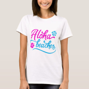 Magenta Aloha Beacher Summer Pun T-Shirt