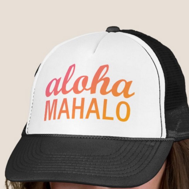 Magenta Orange Gradient Aloha Mahalo Typografi Truckerkeps ("Everyday is abundantly beautiful." 
Sincerely Best Wishes from Lucky Design World)