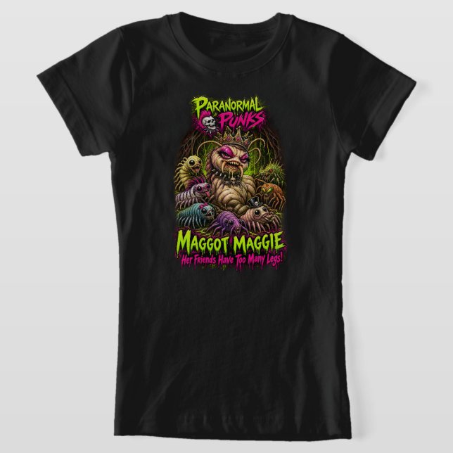 Maggot Maggie - Paranormal Punks T Shirt (Laydown)