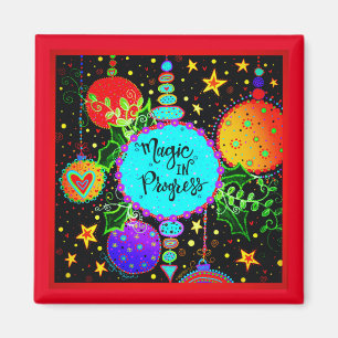 "Magic in Progress" Inspirief Plaque Magnet