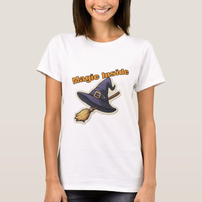Magic Inside Witch Hat Halloween T-Shirt (Framsida)