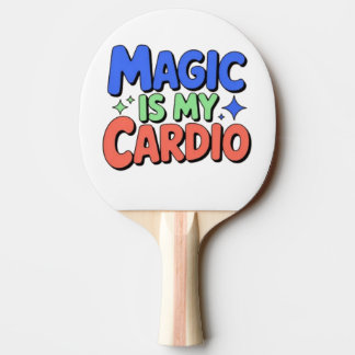 Magic Is My Cardio – Funny Witchy Ping Pong Paddle Pingisracket