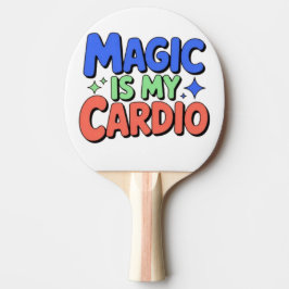Magic Is My Cardio – Funny Witchy Ping Pong Paddle Pingisracket