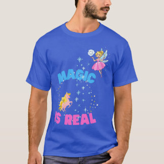 Magic is Real T Shirt