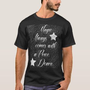 Magic kommer alltid med en Pris  T Shirt