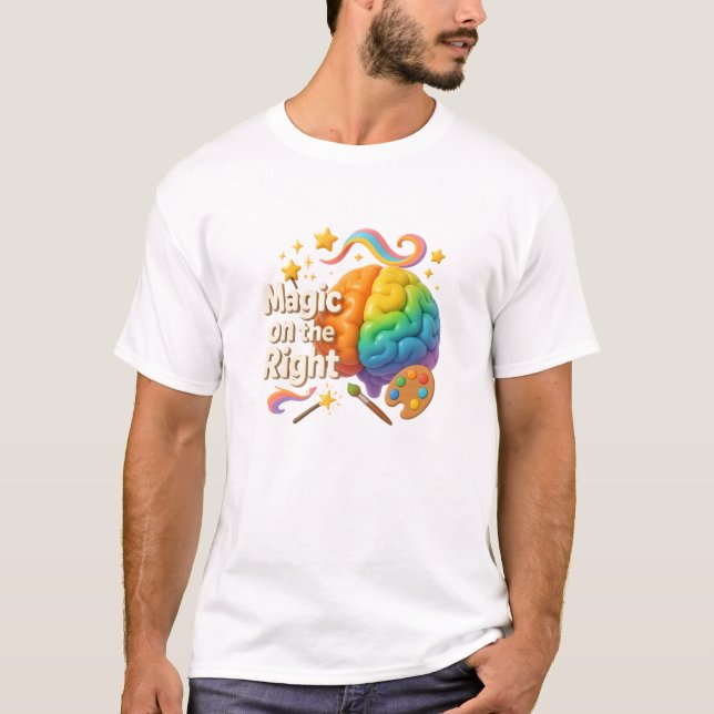 Magic on Höger, Logic on the Lämnat - Dual Brain T Shirt (Framsida)