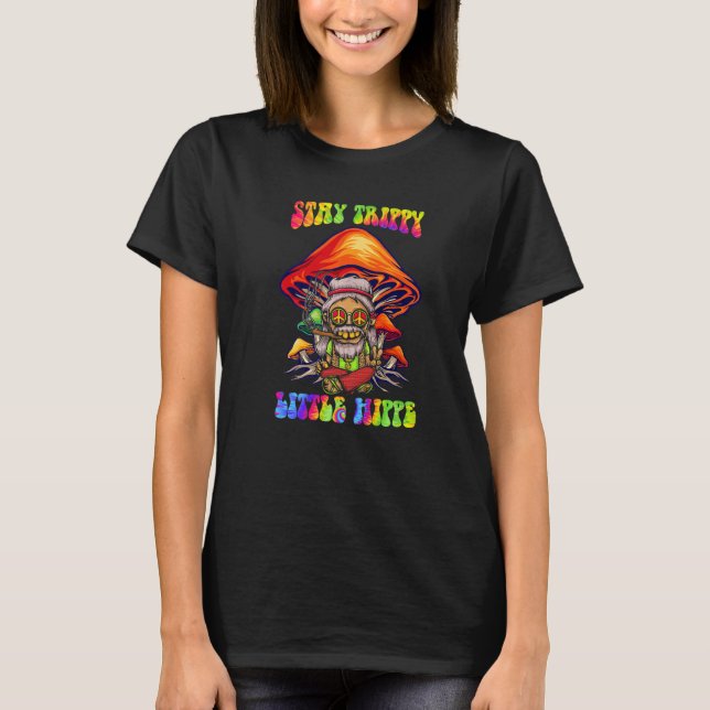 Magic Psilocybin Mushrooms Tie Dye Stay Trippy Lit T Shirt (Framsida)