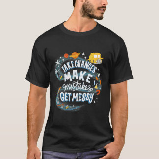 Magic Schoolbus Frizzle Quote Classic T-Shirt.png T Shirt