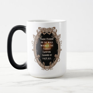 Magic Spegel, där är den mest rättvisa Campground Magisk Mugg