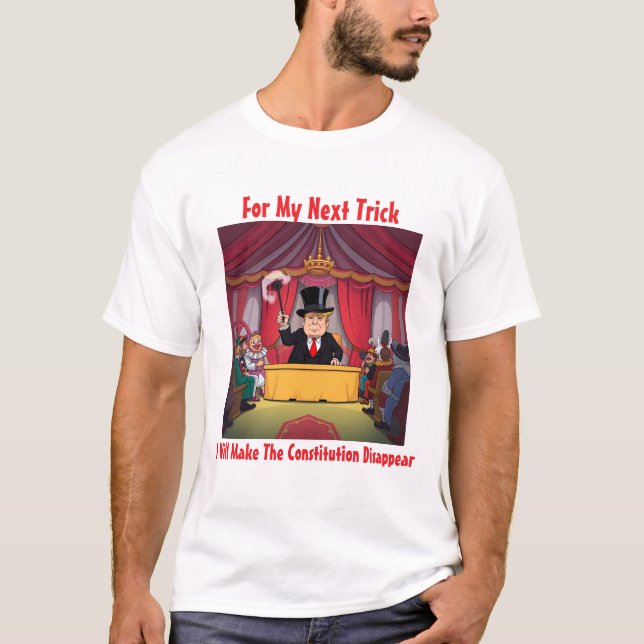 Magician Trump-utlösande konstitutionstrick T Shirt (Framsida)