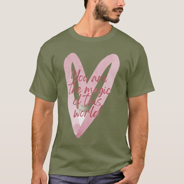 Magin är du t shirt (Framsida)